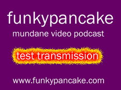 https://www.funkypancake.com/blog/stuff3/2006/05/funkypancake%20podcast%20test-thumb.png